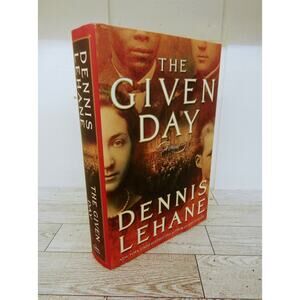 The Given Day by Dennis Lehane 1st Edition 2008 HCDJ Novel